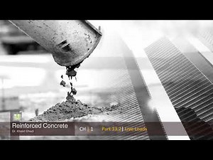 Reinforced Concrete | C1-L13 | Specifications and Loading