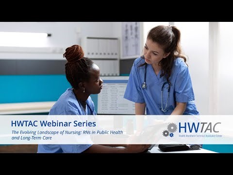 The Evolving Landscape of Nursing: RNs in Public Health and Long-Term Care Webinar
