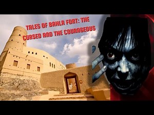 The Jinn of Bahla: Secrets Within the Walls
