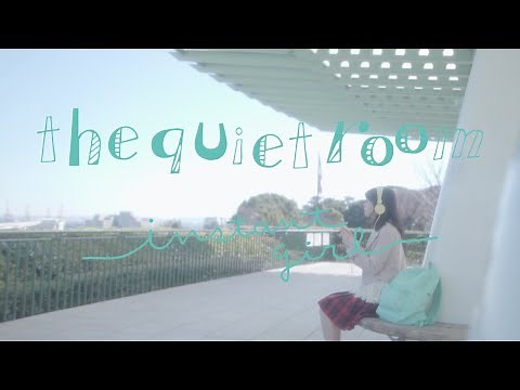 the quiet room - Instant Girl [MV]