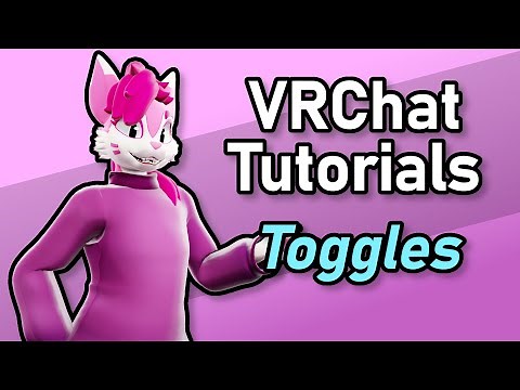 HOW TO DO TOGGLES IN 3 MINUTES - VRCHAT TUTORIALS