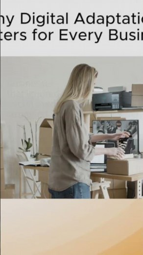 Why Digital Adaptation Matters for Every Business