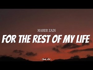 MAHER ZAIN - For The Rest Of My Life | ( Video Lyrics )