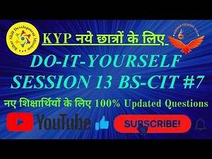 KYP SESSION 13 DO IT YOURSELF | DO IT YOURSELF SESSION 13 BS-CIT #7 | TAKE A CHALLENGE