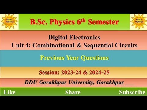 Digital Electronics|| Unit 4: Combinational & Sequential Circuits|| PYQ|| BSc 6th sem|| #pyq #ddugu
