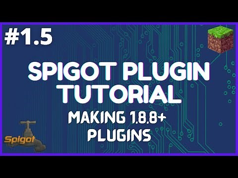 Spigot Plugin Development - 1.5 - Making 1.8.8+ Plugins