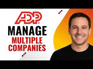 How to Manage Multiple Companies in ADP Easily (Step-by-Step)