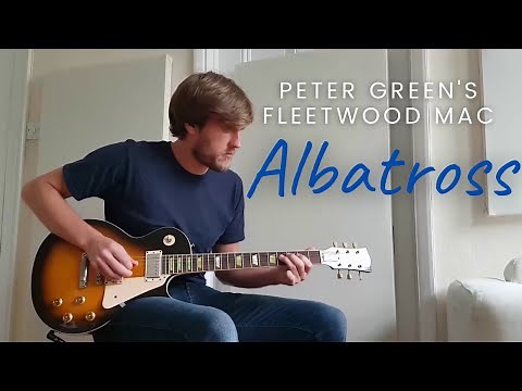 Albatross (Peter Green's Fleetwood Mac) - Cover