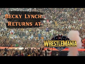 Becky Lynch Returns at Wrestlemania (Full Entrance)