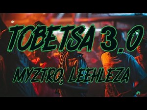 Myztro, Leehleza, Shaunmusiq, Ftears - Tobetsa 3.0 (feat. Shaunmusiq & Ftears) (Lyrics)