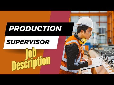 Job description of Production Supervisor - Role, Responsibilities & Skills