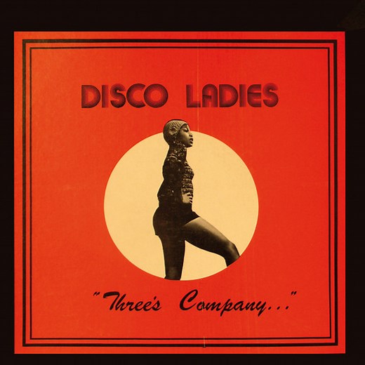 Disco Ladies - "Three's Company..."