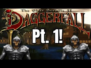 Daggerfall: The Revenge Stream! (Part 1)