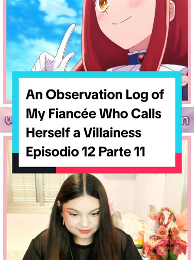 An Observation Log of My Fiancée Who Calls Herself a Villainess Episode 12 Part 11