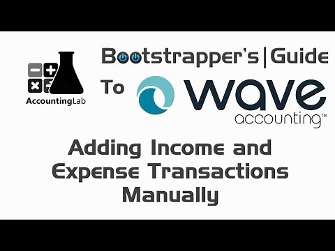 Learn Wave Accounting Part 11 - Adding Income and Expense Transactions Manually