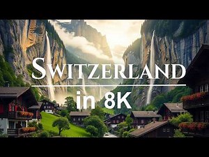 The Hidden Valleys of Switzerland in 8K ULTRA HD - Earth's Secret Paradise