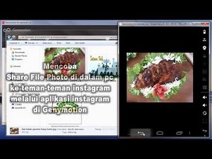 Bagaimana Sharing File di Komputer ke Instagram Menggunakan Andoid PC (Genymotion)