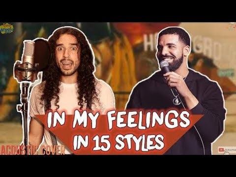 Ten Second Songs - In My Feelings in 15 Styles (Acoustic Cover)