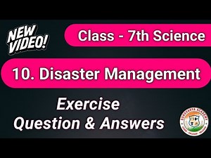 Class 7 Science chapter 10 Disaster management | Disaster management exercise | STD 7th science