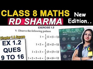 Class 8 Maths Rd Sharma Solutions | Exercise 1.2 Ques 9 to 16 | Chapter 1 A Square