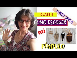 Curso Gratuito como manejar el pendulo- Como conecto con mi pendulo clase 1