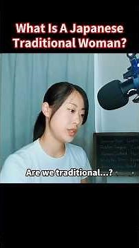 Are Japanese Women Really Traditional?