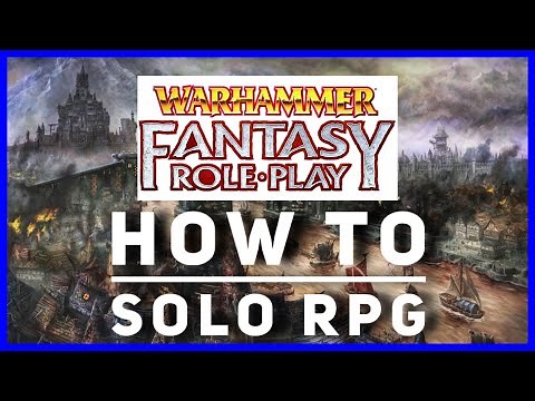 How To Play Solo RPG - WFRP (Ep. 1)
