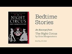 Read (or Listen) to Sleep: The Night Circus by Erin Morgenstern Youtube