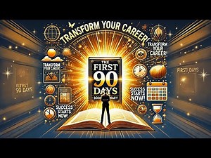 WHAT You Need to Know About The First 90 Days!