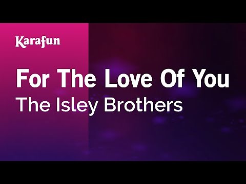For the Love of You - The Isley Brothers | Karaoke Version | KaraFun
