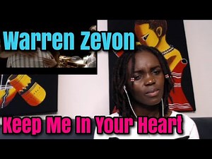 POWERFUL SONG INDEED, MADE ME CRY!... Warren Zevon - Keep Me In Your Heart | REACTION