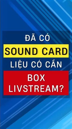 Box Livestream Stereo Quan Trọng Như Thế Nào?