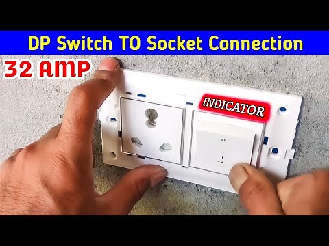 32 Amp DP SWITCH /Double pole Switch to Socket connection