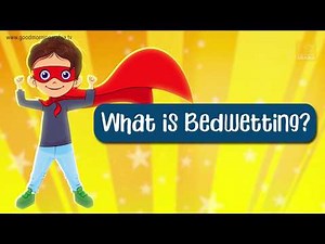 What Is Bed Wetting - How to Help a Child Stop Wetting the Bed