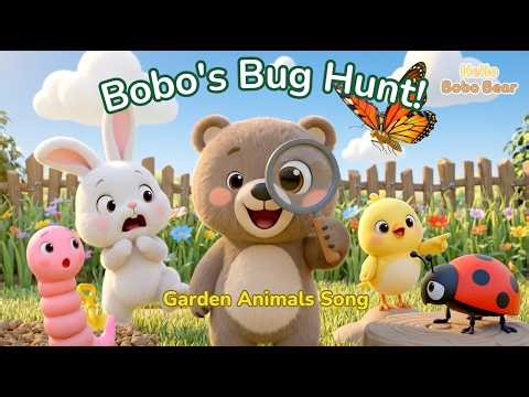 Bobo's Bug Hunt! 🐛🦋 | Garden Animals Song | Nursery Rhymes | Hello Bobo