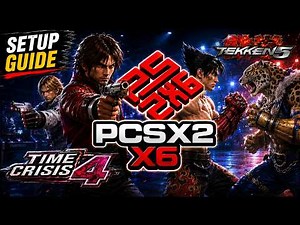 🎮 PCSX2X6 SETUP GUIDE 2026 | HOW TO PLAY TIME CRISIS 3, TEKKEN 5 & 50+ NAMCO ARCADE GAMES ON PC