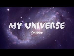 My Universe - Coldplay
