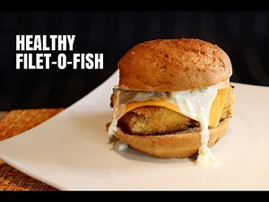 McDonald's Filet-O-Fish Recipe - the healthiest possible Filet-O-Fish
