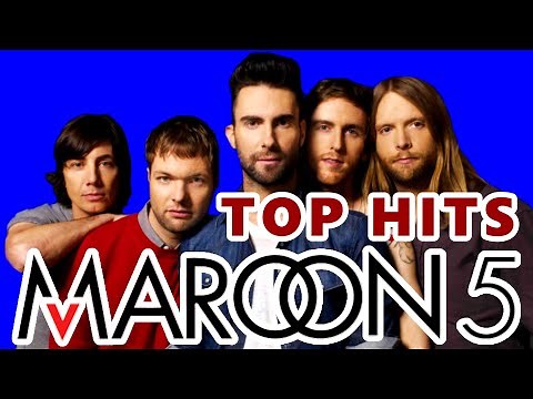 Maroon 5 Greatest Hits Playlist
