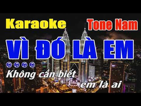 Vì Đó Là Em Karaoke Tone Nam ( Cm ) Beat chuẩn Dễ Hát - Karaoke Bo Music