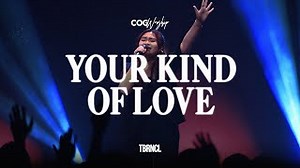 Your Kind of Love | Live From COG Dasma Sanctuary | COG Worship Chords - ChordU