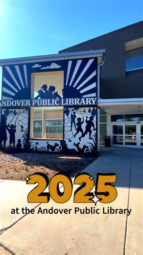 2025 was quite a year! We had so many storytimes, art shows, and other fun events. Thank you to all of our patrons who made 2025 wonderful! | Andover Public Library
