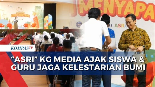 'ASRI' KG Media Hadir di Jakarta, Ajak Siswa dan Guru Peduli Lingkungan-Kelola Sampah | KOMPAS PAGI