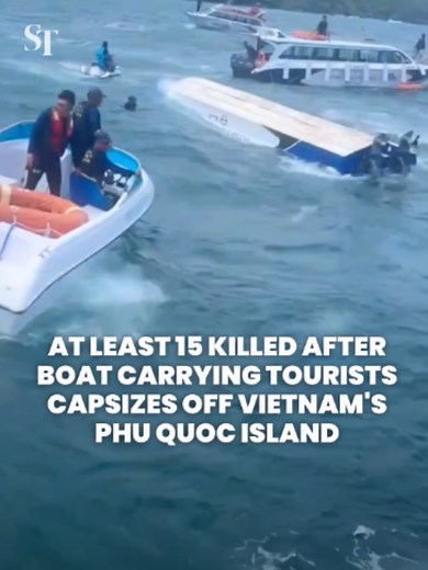 A boat carrying tourists capsized off Vietnam's Phu Quoc island, killing 15 people. Search and rescue operations are ongoing. #PhuQuoc #Vietnam #StraitsTimes
