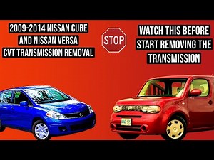 2009-2014 nissan cube and nissan versa cvt transmission removal. Tips and tricks