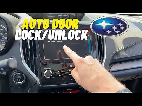 How to Adjust Subaru Auto Door Lock and Unlock