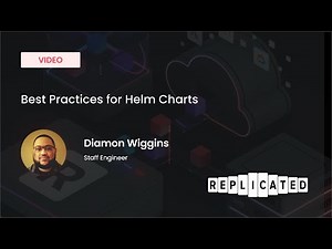 RepliCon Q3 - Best Practices for Helm Charts