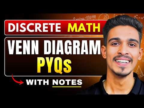 Lec 7 : Venn Diagram PYQs | Discrete Mathematics