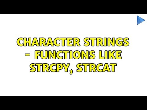 Character strings - Functions like strcpy, strcat