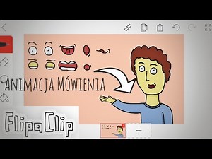Poradnik Jak zrobić animacje Mówienia (flipaclip)